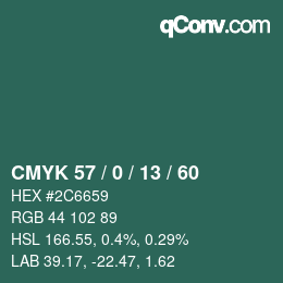 カラーコード: CMYK 57 / 0 / 13 / 60 | qconv.com