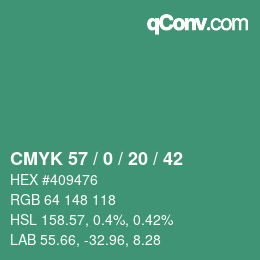 カラーコード: CMYK 57 / 0 / 20 / 42 | qconv.com