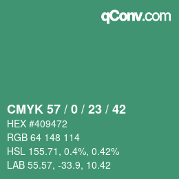 Color code: CMYK 57 / 0 / 23 / 42 | qconv.com