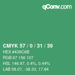 Color code: CMYK 57 / 0 / 31 / 39 | qconv.com