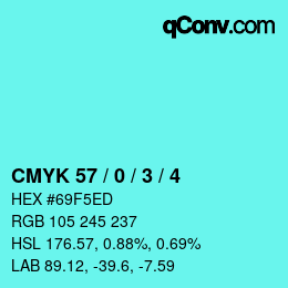 カラーコード: CMYK 57 / 0 / 3 / 4 | qconv.com