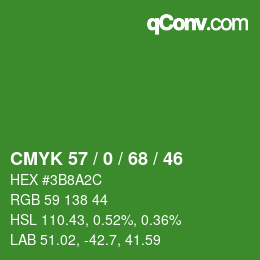カラーコード: CMYK 57 / 0 / 68 / 46 | qconv.com