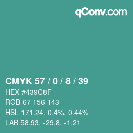 Color code: CMYK 57 / 0 / 8 / 39 | qconv.com