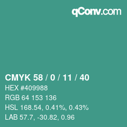 カラーコード: CMYK 58 / 0 / 11 / 40 | qconv.com