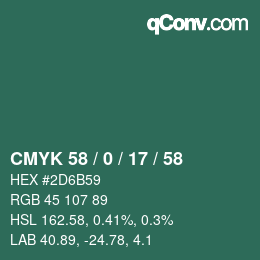 カラーコード: CMYK 58 / 0 / 17 / 58 | qconv.com
