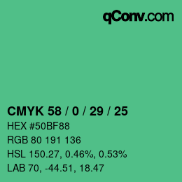 カラーコード: CMYK 58 / 0 / 29 / 25 | qconv.com