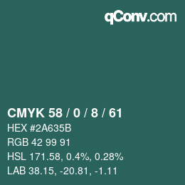 カラーコード: CMYK 58 / 0 / 8 / 61 | qconv.com