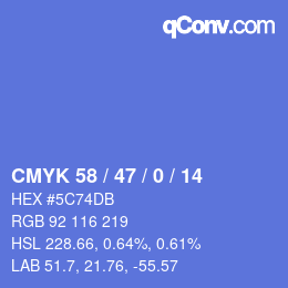 Color code: CMYK 58 / 47 / 0 / 14 | qconv.com
