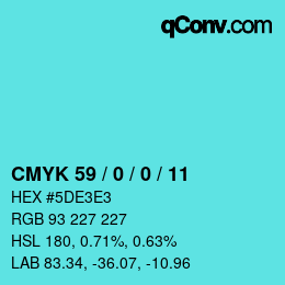 カラーコード: CMYK 59 / 0 / 0 / 11 | qconv.com