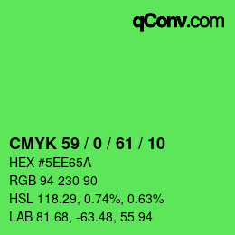 カラーコード: CMYK 59 / 0 / 61 / 10 | qconv.com