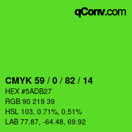 カラーコード: CMYK 59 / 0 / 82 / 14 | qconv.com