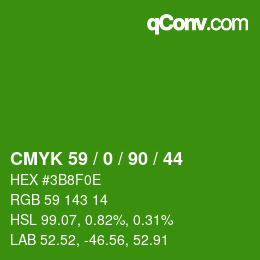 Color code: CMYK 59 / 0 / 90 / 44 | qconv.com