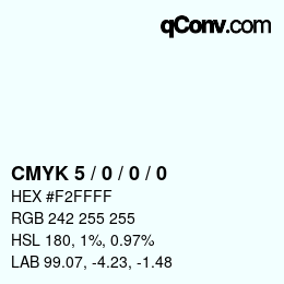 Color code: CMYK 5 / 0 / 0 / 0 | qconv.com