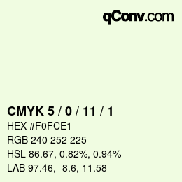 カラーコード: CMYK 5 / 0 / 11 / 1 | qconv.com