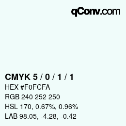 カラーコード: CMYK 5 / 0 / 1 / 1 | qconv.com