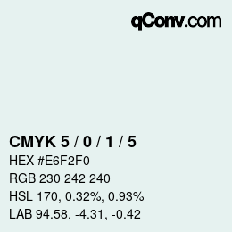 Color code: CMYK 5 / 0 / 1 / 5 | qconv.com