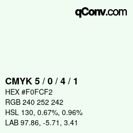 カラーコード: CMYK 5 / 0 / 4 / 1 | qconv.com