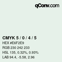 Color code: CMYK 5 / 0 / 4 / 5 | qconv.com