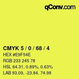 カラーコード: CMYK 5 / 0 / 68 / 4 | qconv.com