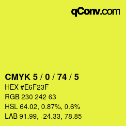 Color code: CMYK 5 / 0 / 74 / 5 | qconv.com