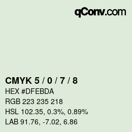 颜色代码: CMYK 5 / 0 / 7 / 8 | qconv.com
