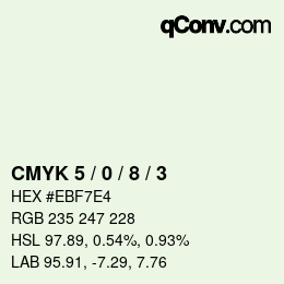 カラーコード: CMYK 5 / 0 / 8 / 3 | qconv.com