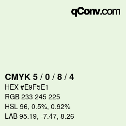 カラーコード: CMYK 5 / 0 / 8 / 4 | qconv.com