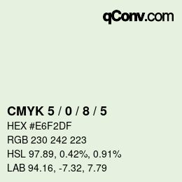 Color code: CMYK 5 / 0 / 8 / 5 | qconv.com