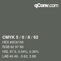Color code: CMYK 5 / 0 / 8 / 62 | qconv.com