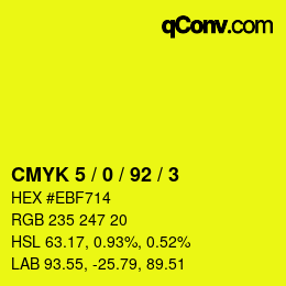 カラーコード: CMYK 5 / 0 / 92 / 3 | qconv.com