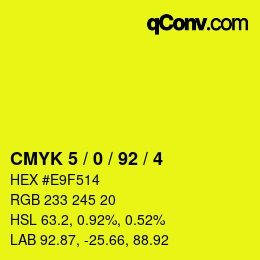 カラーコード: CMYK 5 / 0 / 92 / 4 | qconv.com