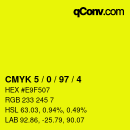 カラーコード: CMYK 5 / 0 / 97 / 4 | qconv.com