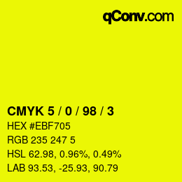 カラーコード: CMYK 5 / 0 / 98 / 3 | qconv.com