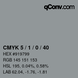 Color code: CMYK 5 / 1 / 0 / 40 | qconv.com