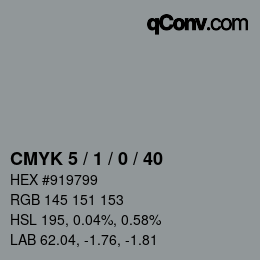 Color code: CMYK 5 / 1 / 0 / 40 | qconv.com