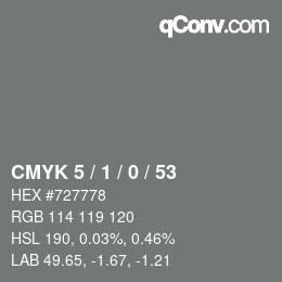 Color code: CMYK 5 / 1 / 0 / 53 | qconv.com