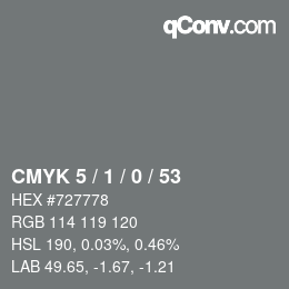 Color code: CMYK 5 / 1 / 0 / 53 | qconv.com