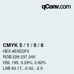 Color code: CMYK 5 / 1 / 0 / 6 | qconv.com