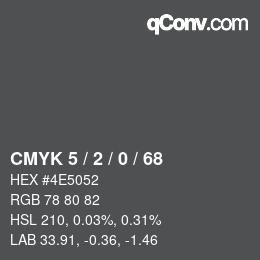 Color code: CMYK 5 / 2 / 0 / 68 | qconv.com