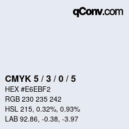 Color code: CMYK 5 / 3 / 0 / 5 | qconv.com