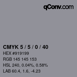 Color code: CMYK 5 / 5 / 0 / 40 | qconv.com