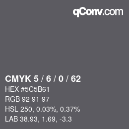 Color code: CMYK 5 / 6 / 0 / 62 | qconv.com