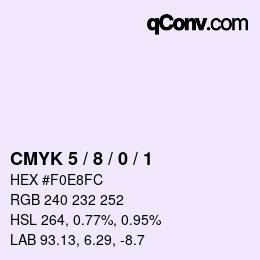 カラーコード: CMYK 5 / 8 / 0 / 1 | qconv.com