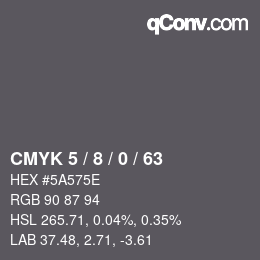 Color code: CMYK 5 / 8 / 0 / 63 | qconv.com