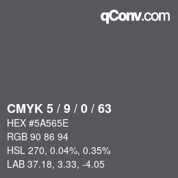 Color code: CMYK 5 / 9 / 0 / 63 | qconv.com