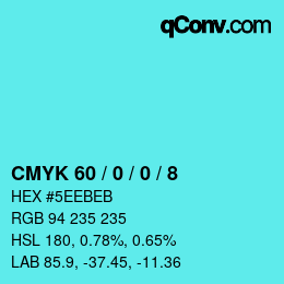 カラーコード: CMYK 60 / 0 / 0 / 8 | qconv.com