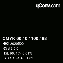 カラーコード: CMYK 60 / 0 / 100 / 98 | qconv.com