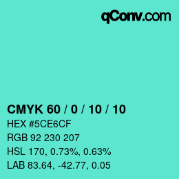 カラーコード: CMYK 60 / 0 / 10 / 10 | qconv.com