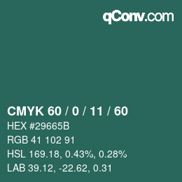 カラーコード: CMYK 60 / 0 / 11 / 60 | qconv.com