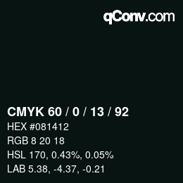 カラーコード: CMYK 60 / 0 / 13 / 92 | qconv.com